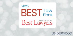 Underwood Law Best Law Firms List 2025